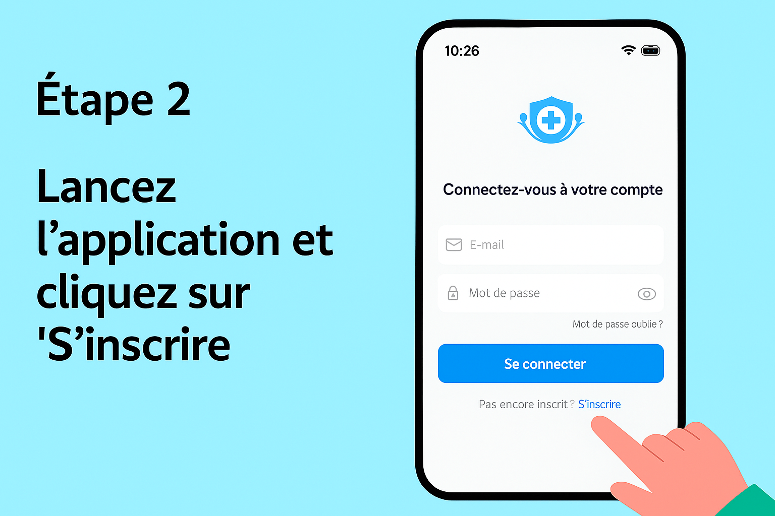 Lancez l’application et cliquez sur “S'inscrire”